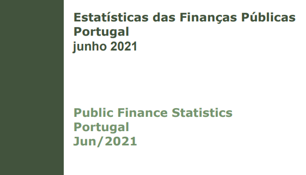 Fundo branco com faixa vertical verde escuro do lado esquerdo. Na parte branca contém a designação da publicação em português e inglês: Estatísticas das Finanças Públicas Portugal-Junho 2021; Public Finance Statistics Portugal Jun/2021